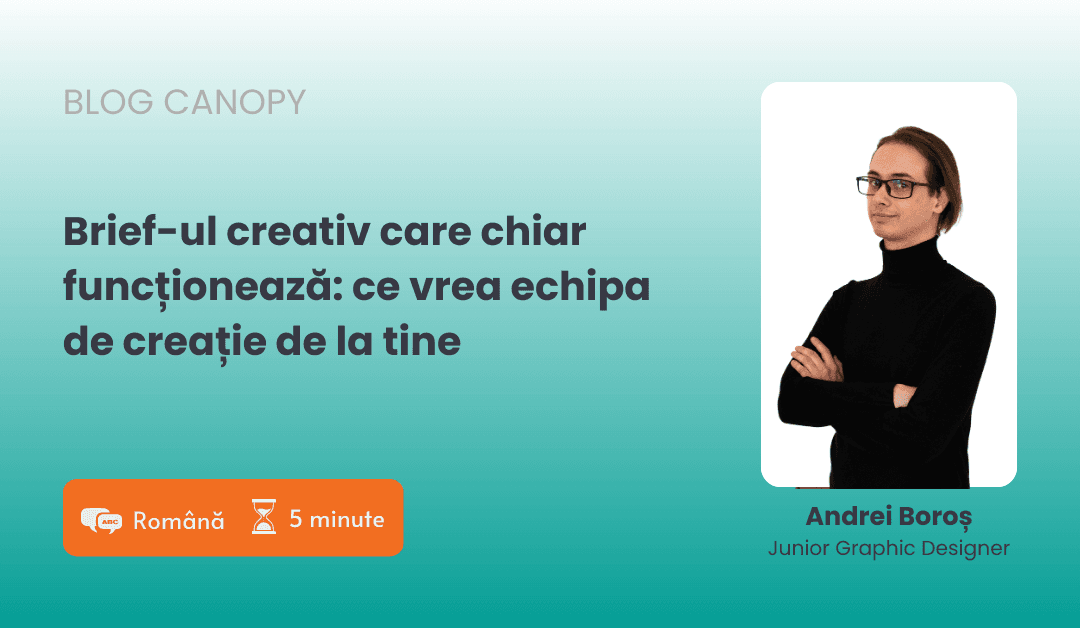 Brief-ul creativ care chiar funcționează: ce vrea echipa de creație de la tine